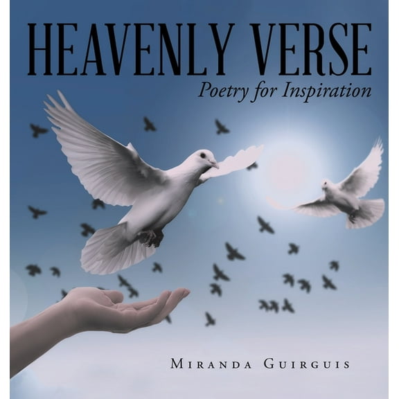 Heavenly Verse: Poetry for Inspiration, (Hardcover)