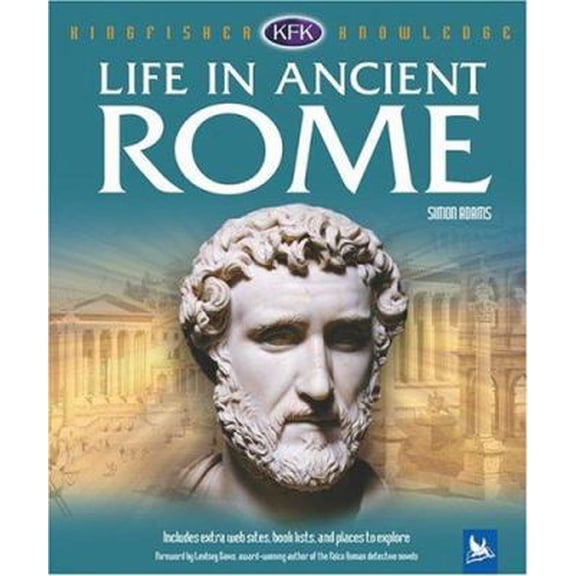 Pre-Owned Life in Ancient Rome (Kingfisher Knowledge) (Hardcover) 0753458632 9780753458631