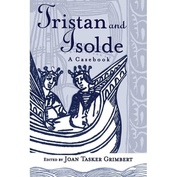 Arthurian Characters and Themes Tristan and Isolde: A Casebook, (Hardcover)