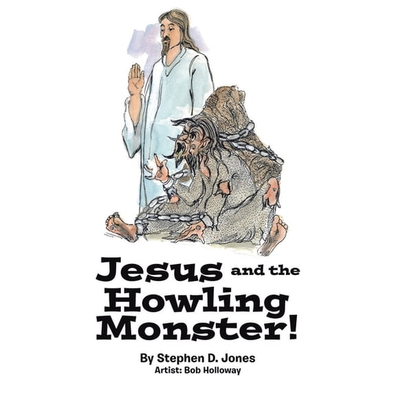 Jesus and the Howling Monster!, (Paperback)