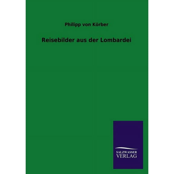 Reisebilder aus der Lombardei (Paperback)