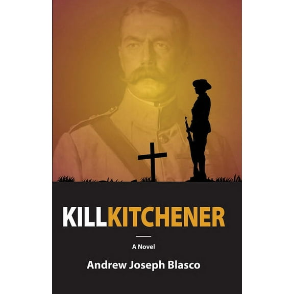 Kill Kitchener (Paperback)