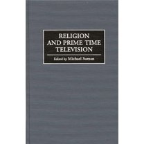Religion and Prime Time Television, (Hardcover)