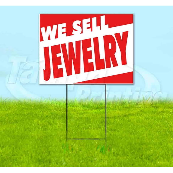 We Sell Jewelry (18" x 24") Yard Sign, Includes Metal Step Stake