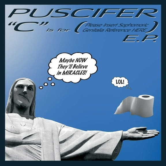 Puscifer - C Is For (Please Insert Sophomoric Genitalia Reference Here) - Music & Performance - Vinyl
