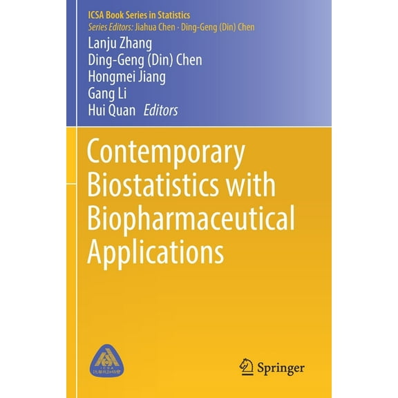 Icsa Book Statistics Contemporary Biostatistics with Biopharmaceutical Applications, (Paperback)