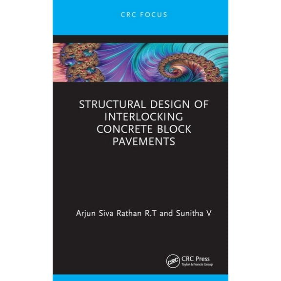 Structural Design of Interlocking Concrete Block Pavements, (Hardcover)