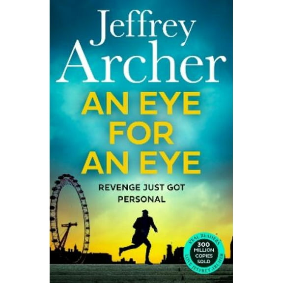 Jeffrey Archer,Archer, J An Eye for an Eye (Paperback) William Warwick Novels