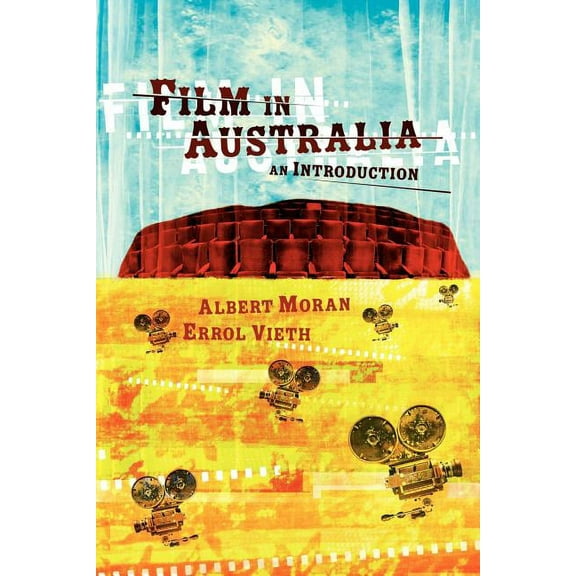 Film in Australia: An Introduction, (Paperback)