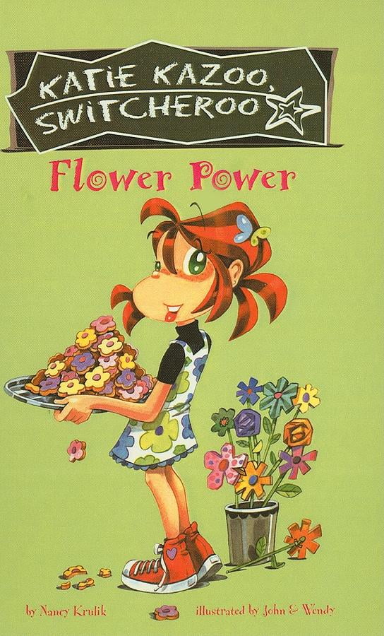 Katie Kazoo, Switcheroo (Pb) Flower Power (Hardcover)