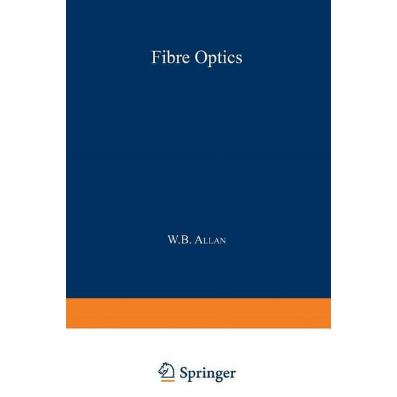 Optical Physics and Engineering Fibre Optics: Theory and Practice, (Paperback)