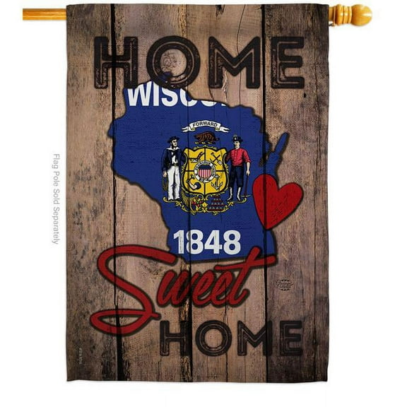 28 x 40 in. State Wisconsin Home Sweet American State Vertical House Flag with Double-Sided Decorative Banner Garden Yard Gift