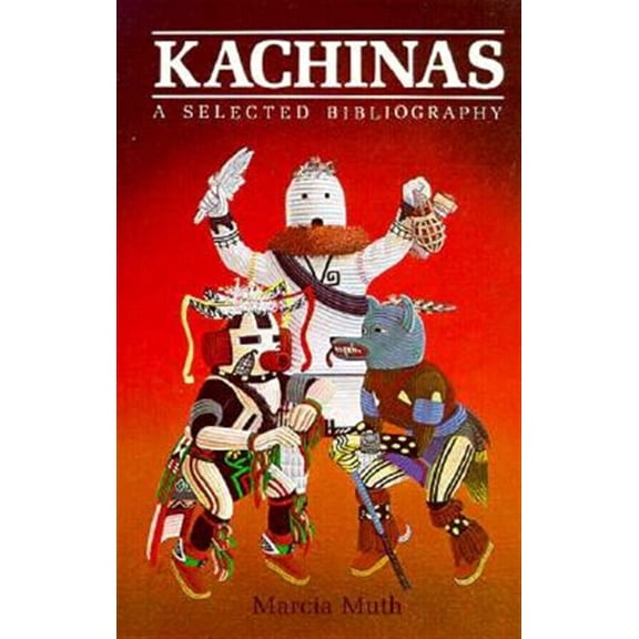 Pre-Owned Kachinas, A Selected Bibliography, (Paperback)