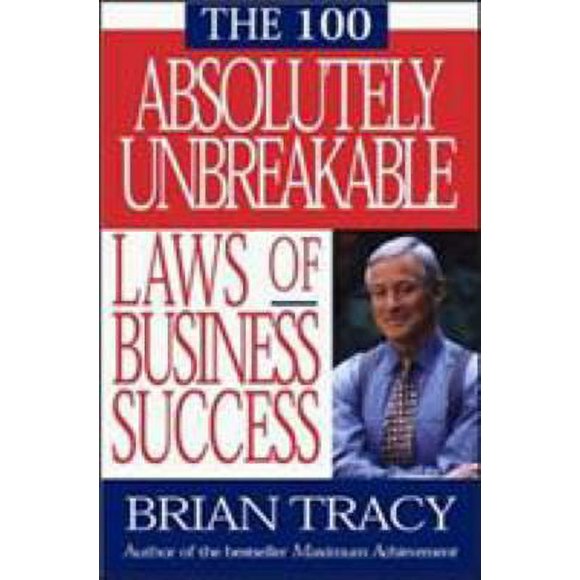 Pre-Owned The 100 Absolutely Unbreakable Laws of Business Success 9781576751268