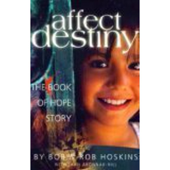 Pre-Owned Affect Destiny: The Book of Hope Story (Paperback) 1931940754 9781931940757