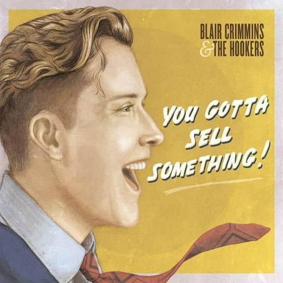 Blair Crimmins - You Gotta Sell Something - Music & Performance - Vinyl