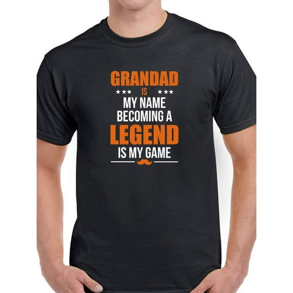 Grandad is My Name Becoming a Legend Is My Game Men Black T-Shirt, Male x-Large