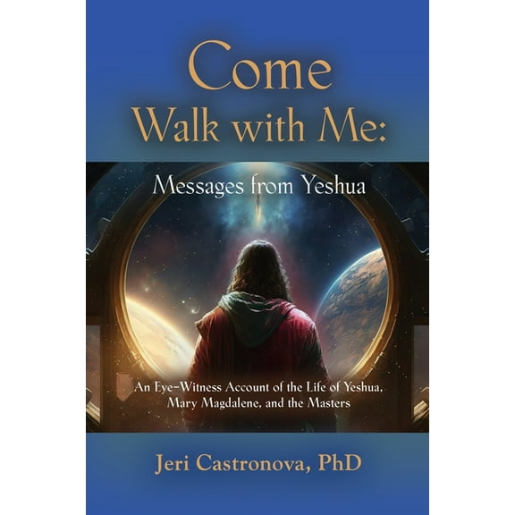 Come Walk with Me: Messages from Yeshua, (Paperback)