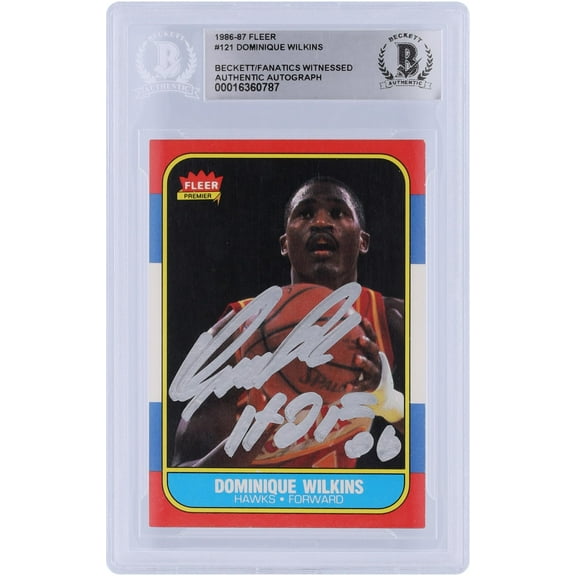 Dominique Wilkins Atlanta Hawks Autographed 1986-87 Fleer Silver Ink #121 Beckett Fanatics Witnessed Authenticated Card with "HOF 2006" Inscription - Fanatics Authentic Certified