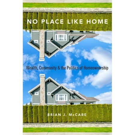 UPC: 9780190270469 | No Place Like Home: Wealth Community and the Politics of Homeownership (Paperback)