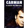 Carman in Concert - One Night Only [DVD]