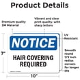 thumbnail image 2 of (2 Pack) Hair Covering Required OSHA Notice Sign 10 Inch X 7 Inch Vinyl Label Decal Sticker Weather Resistant, UV Protected for Workplace, Business, and Construction Site, Made in the, 2 of 7