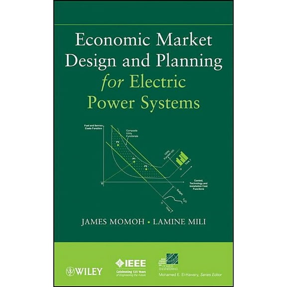 IEEE Press Power and Energy Systems Economic Market Design and Pla, Book 52, (Hardcover)