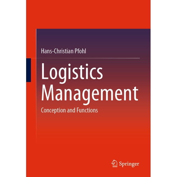 Logistics Management: Conception and Functions, (Hardcover)