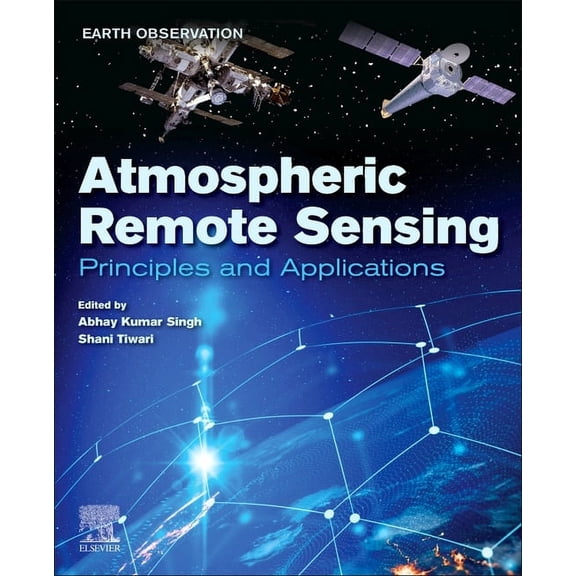 Earth Observation Atmospheric Remote Sensing: Principles and Applications, (Paperback)