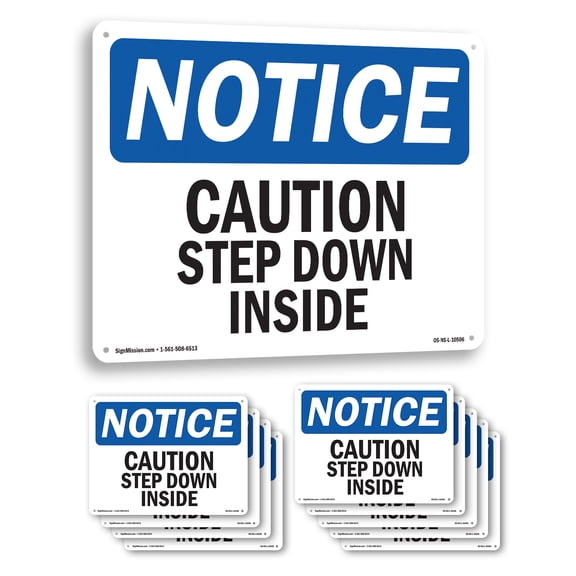 Caution Step Down Inside OSHA Notice Rigid Plastic Sign 24 Inch x 18 Inch - 10 Pack