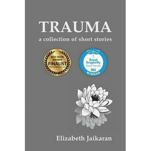 Trauma: A Collection of Short Stories (Paperback)