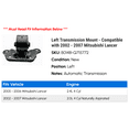 thumbnail image 2 of Left Transmission Mount - Compatible with 2002 - 2007 Mitsubishi Lancer 2003 2004 2005 2006, 2 of 2
