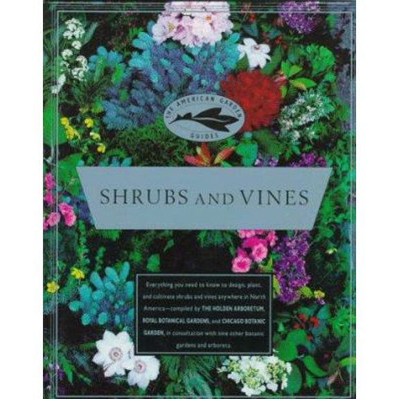 Pre-Owned The American Garden Guides: Shrubs and Vines (Paperback) 0679414339 9780679414339