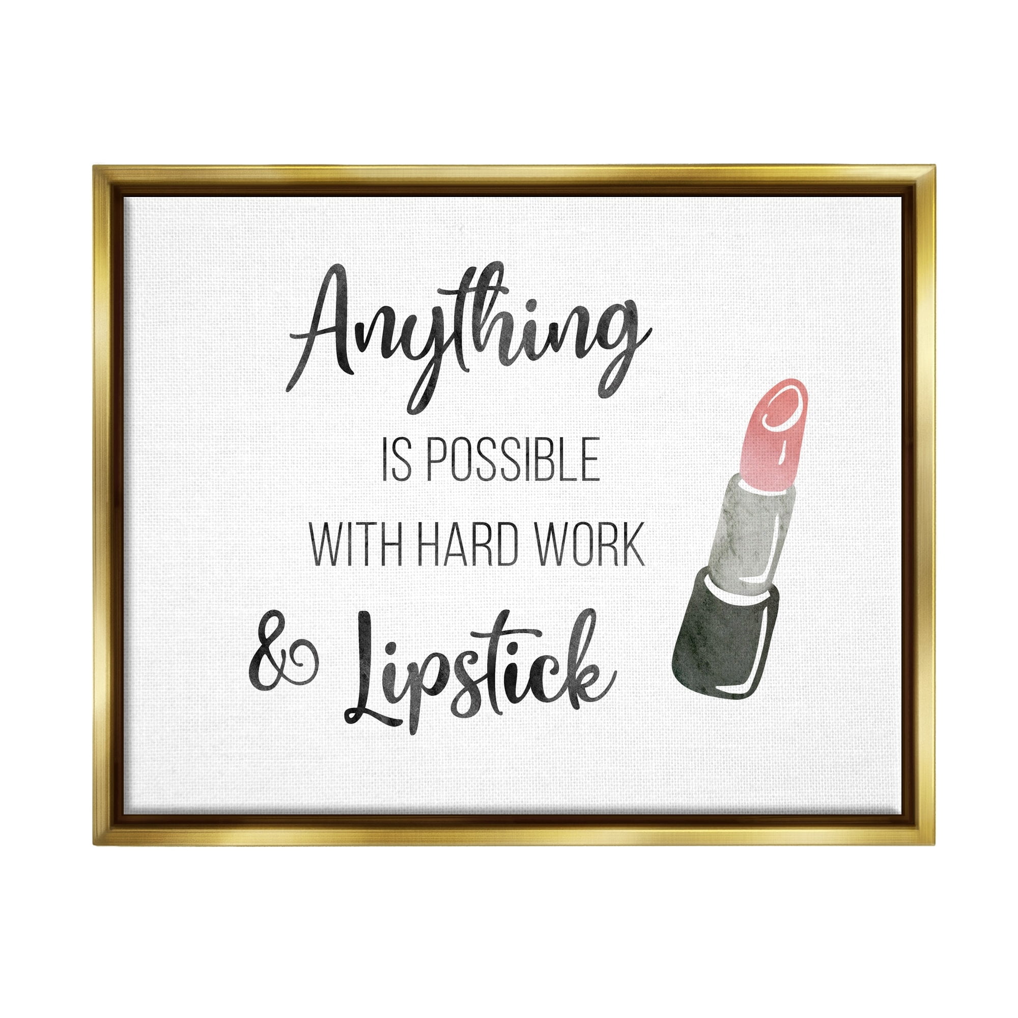 Stupell Industries Anything Possible With Lipstick Glam Makeup Inspiration Graphic Art Metallic Gold Floating Framed Canvas Print Wall Art, Design by CAD Designs