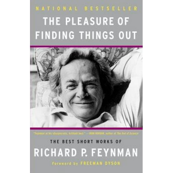 Pre-Owned The Pleasure of Finding Things Out: The Best Short Works of Richard P. Feynman (Paperback) 0738203491 9780738203492