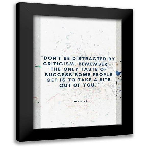 ArtsyQuotes 12x14 Black Modern Framed Museum Art Print Titled - Zig Ziglar Quote: Criticism