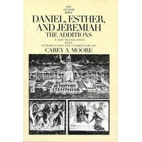 The Anchor Yale Bible Commentaries: Daniel, Esther, and Jeremiah : The Additions (Paperback)