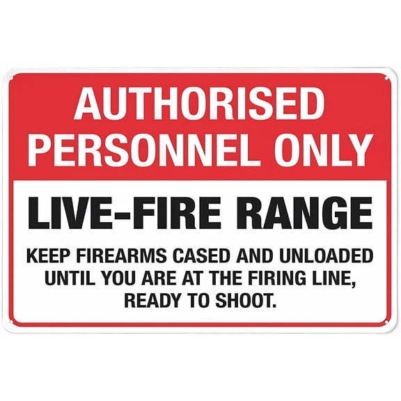 Authorised Personnel Only Live Fire Range Keep Fire Arms Cased Sign 12 x 8 Inches - Grade Reflective Rust-Free Aluminum, Weather/Waterproof, Easy to Mount, Shooting Range Safety