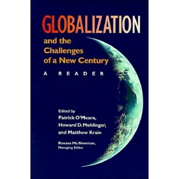 Globalization and the Challenges of a New Century: A Reader, (Paperback)