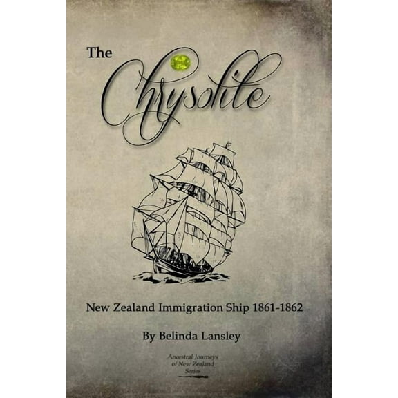 Ancestral Journeys of New Zealand The Chrysolite, (Paperback)
