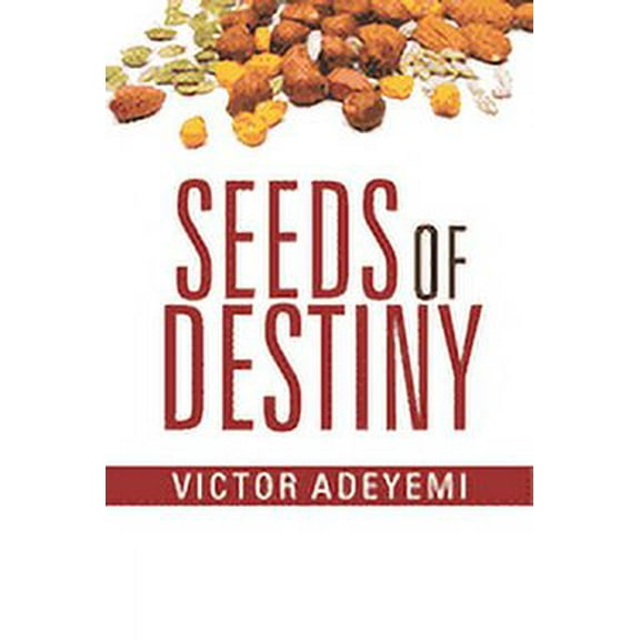 Seeds of Destiny (Paperback)