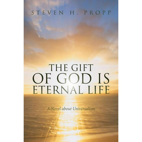 The Gift of God Is Eternal Life