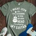 thumbnail image 3 of I Might Look Like Im Listening. T-Shirt, 3 of 7