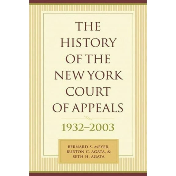 The History of the New York Court of Appeals, 1932-2003, (Hardcover)