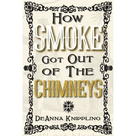 How Smoke Got Out of the Chimneys - eBook
