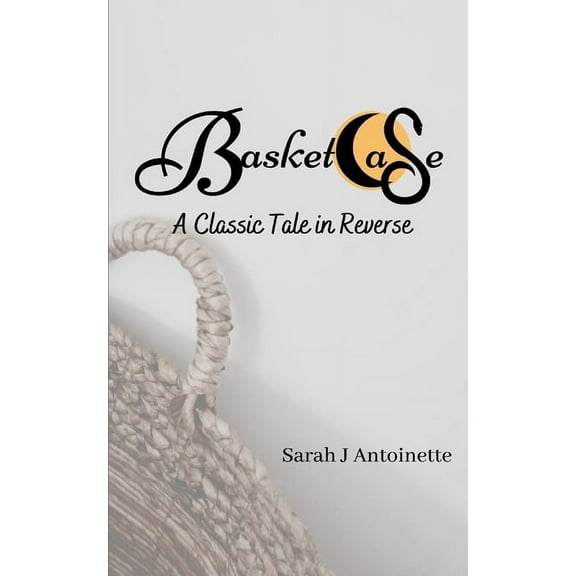 Basketcase: A Classic Tale in Reverse, (Paperback)