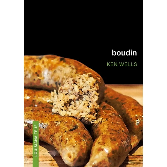 Louisiana True Boudin, (Paperback)