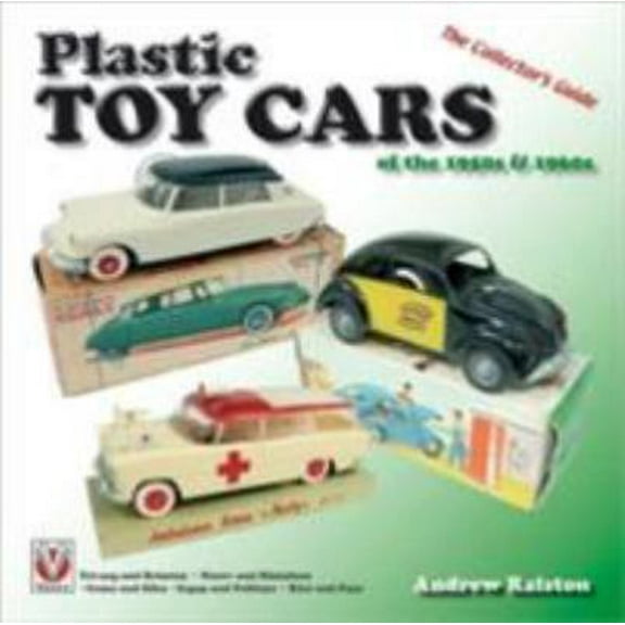 Pre-Owned Plastic Toy Cars of the 1950s & 1960s: The Collector's Guide (Paperback) 1845841255 9781845841256
