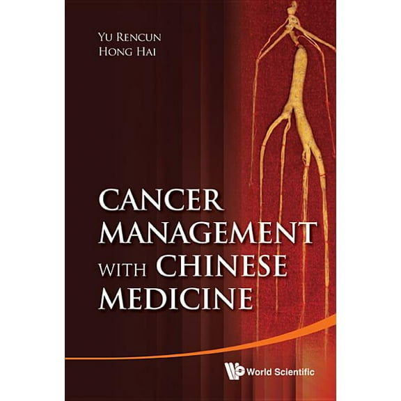 Cancer Management with Chinese Medicine, (Hardcover)
