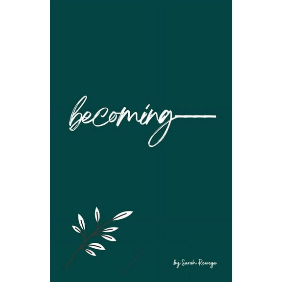 Becoming, (Paperback)